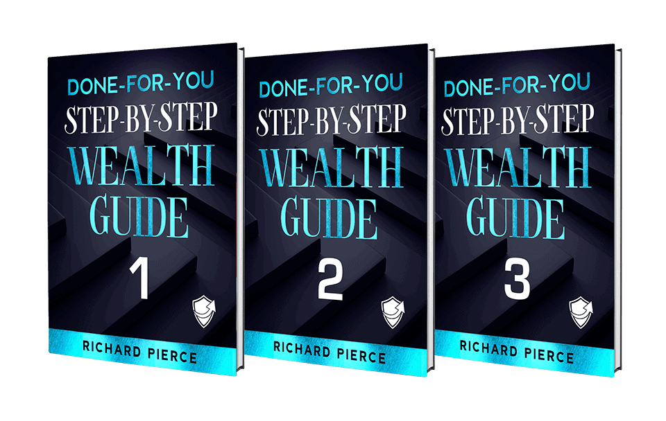 Done-For-You-Step-by-Step-Wealth-Guides-by-Richard-Pierce
